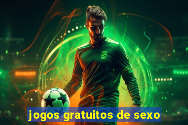 jogos gratuitos de sexo